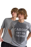 CARDIO AIN"T FOR THE WEAK T-SHIRT